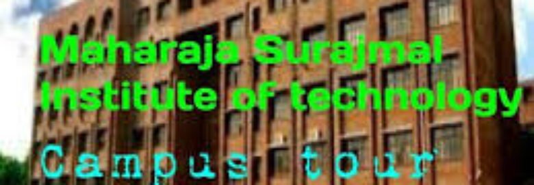 Maharaja Surajmal Institute Of Technology Delhi